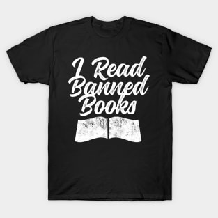 I Read Banned Books Book Ban Protest Stop Book Bans T-Shirt